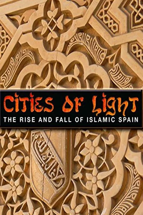 Cities of Light: The Rise and Fall of Islamic Spain постер