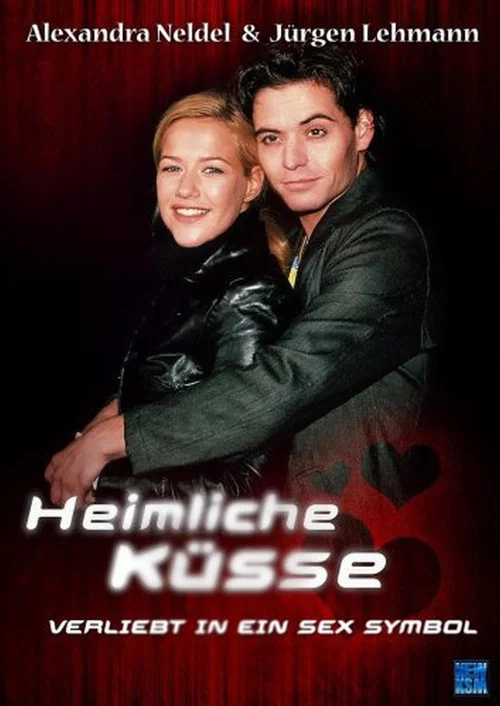 Heimliche Küsse – Verliebt in ein Sex-Symbol постер