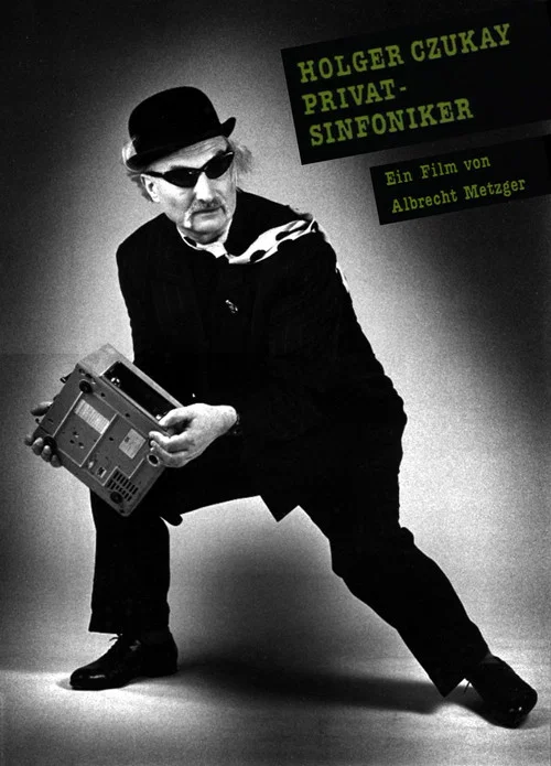 Holger Czukay - Der Privatsinfoniker постер