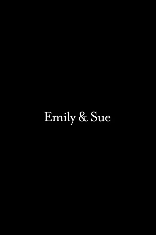 Emily & Sue: An A Cappella Pop Opera постер