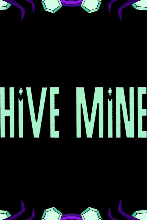 Hive Mine постер