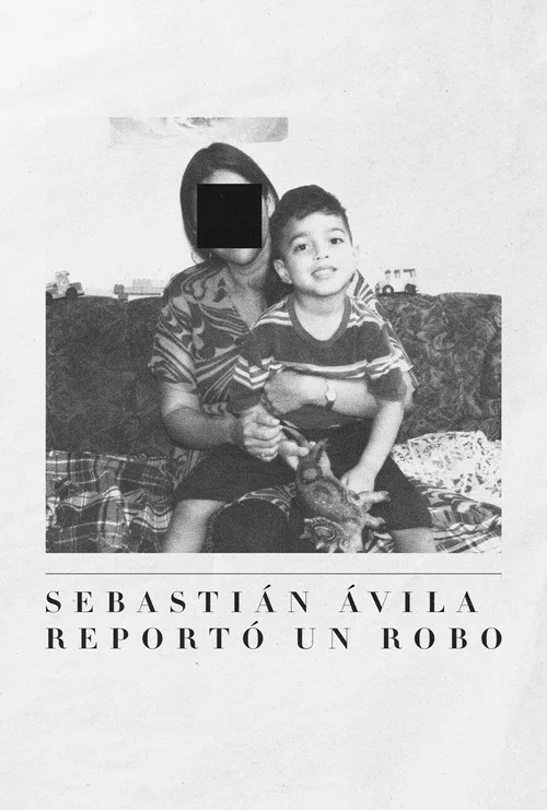 Sebastián Ávila Reportó un Robo постер