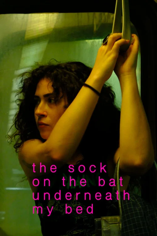 The Sock on the Bat Underneath My Bed постер