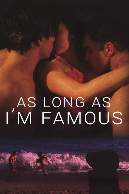 As Long As I'm Famous постер