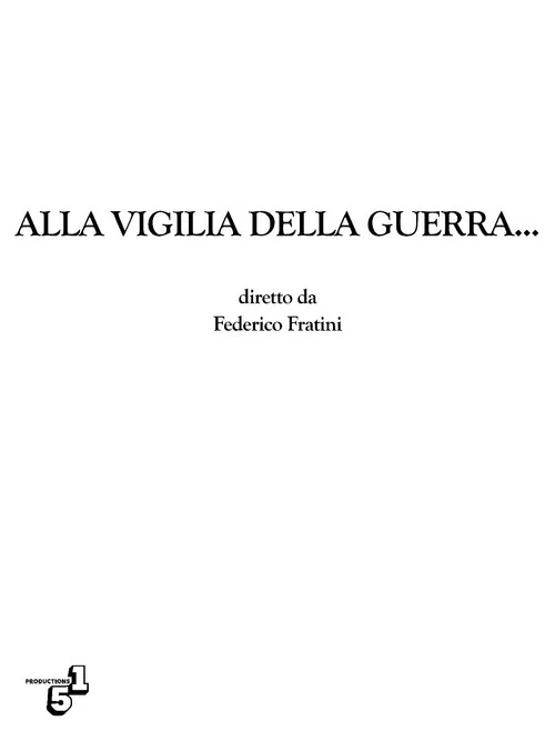Alla vigilia della guerra... постер