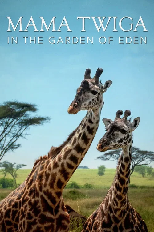 Mama Twiga in the Garden of Eden постер