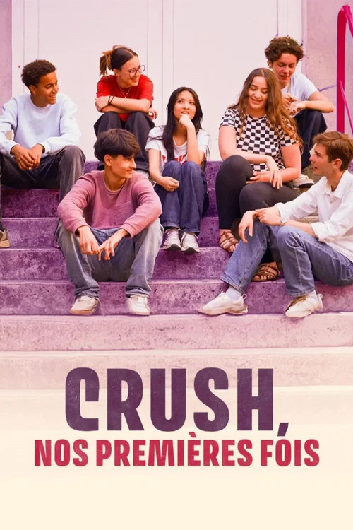 Crush, nos premières fois постер