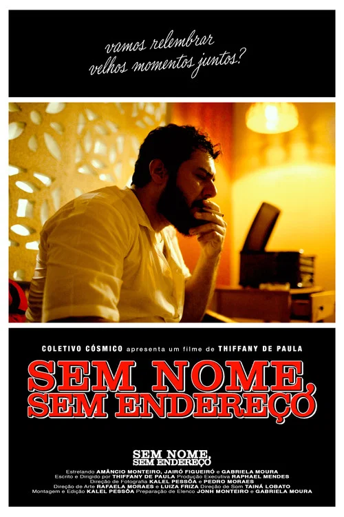 Sem Nome, Sem Endereço постер