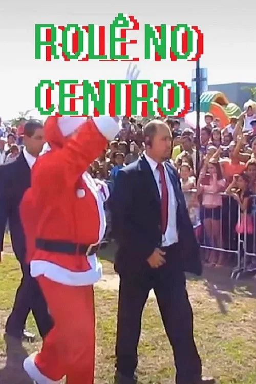 Rolê no Centro постер