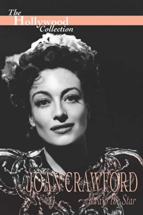 Joan Crawford: Always the Star постер