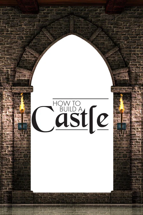How to Build a Castle постер