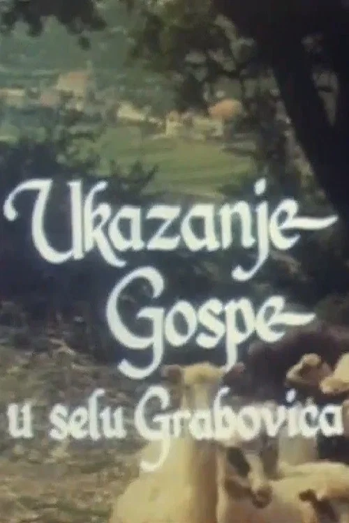 Ukazanje Gospe u selu Grabovica постер