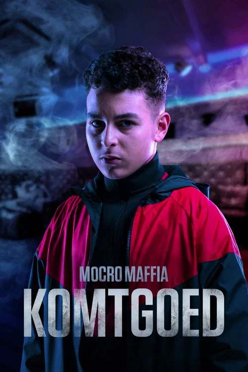 Mocro Maffia: Komtgoed постер