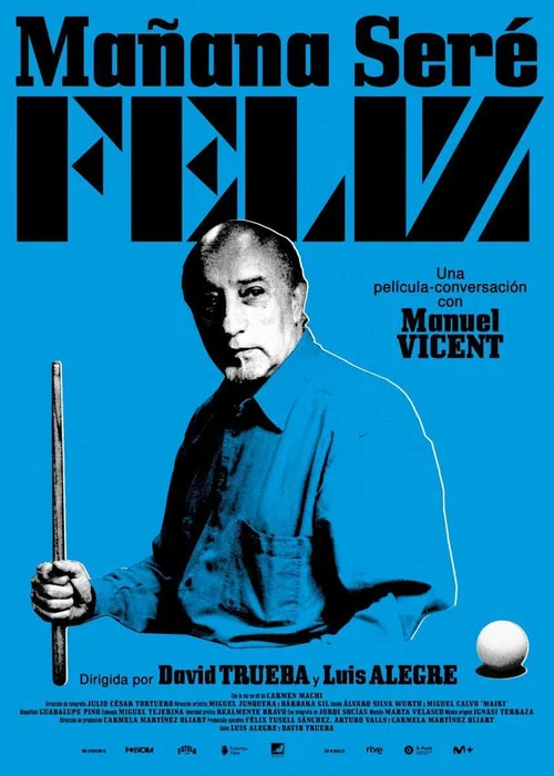 Manuel Vicent. Mañana seré feliz постер