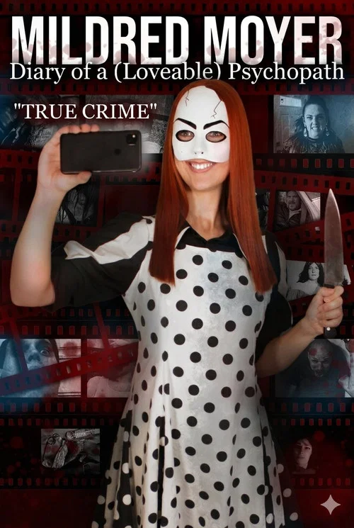 Mildred Moyer: Diary of a (Loveable) Psychopath: True Crime постер