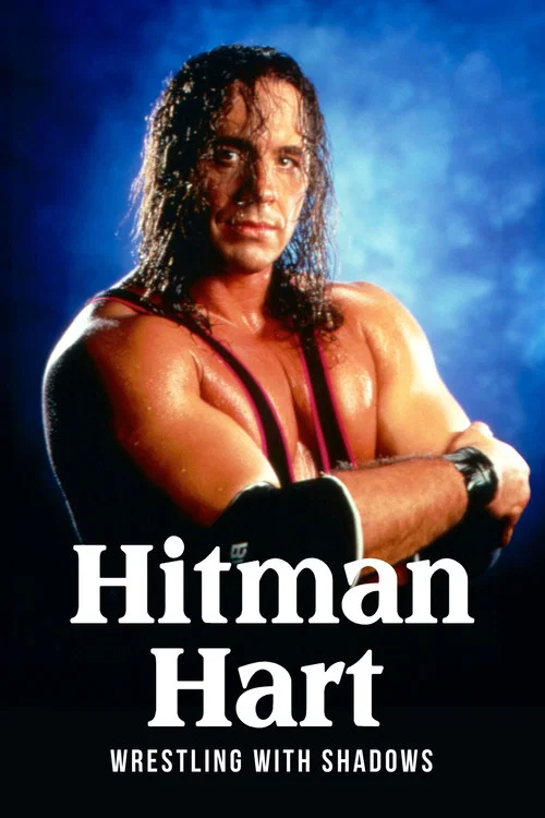 Hitman Hart: Wrestling with Shadows постер