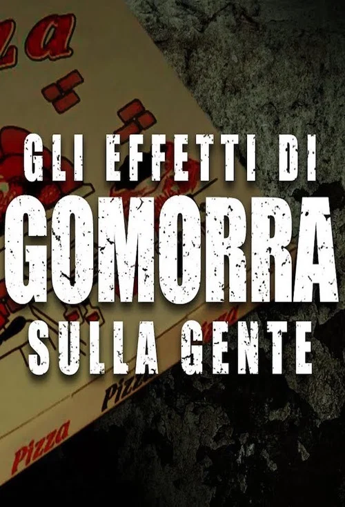 Gli effetti di Gomorra sulla gente постер