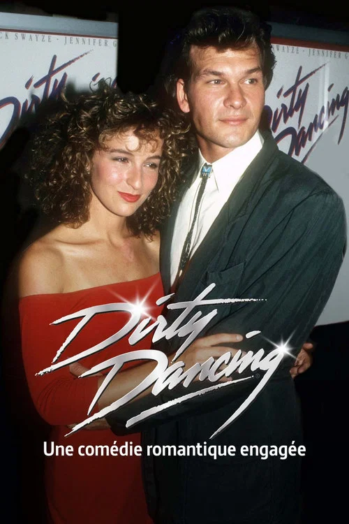 "Dirty Dancing", comédie romantique engagée постер