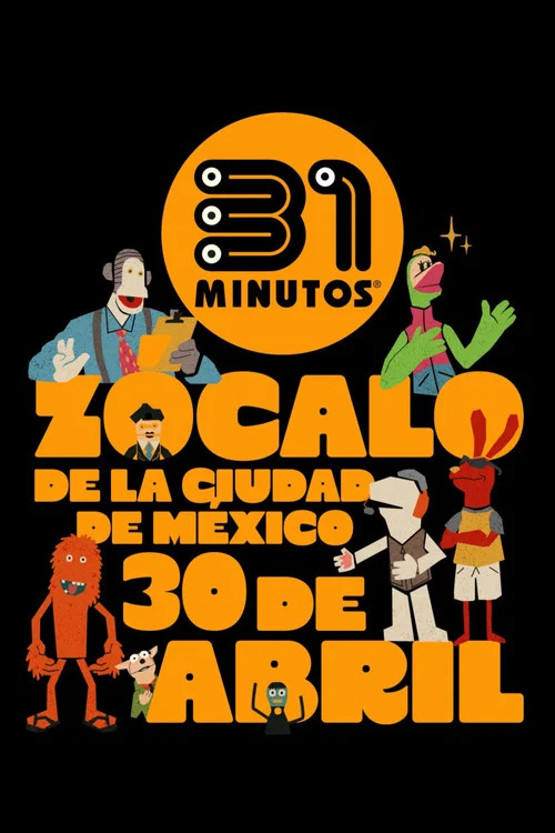 31 Minutos, desde el Zócalo de la Ciudad de México: Yo Nunca Vi Televisión постер