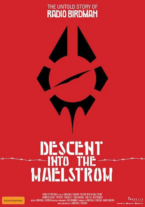 Descent Into the Maelstrom: The Untold Story of Radio Birdman постер