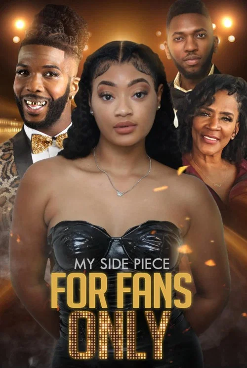 My Side Piece for Fans Only постер