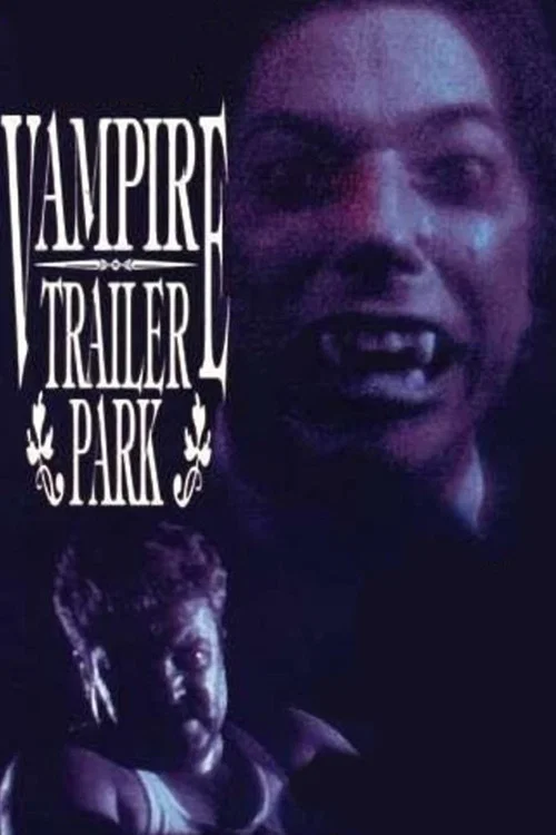 Vampire Trailer Park постер
