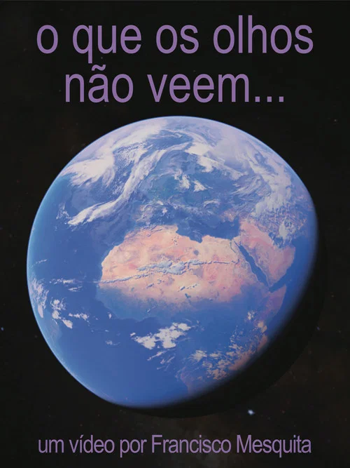 o que os olhos não veem... постер