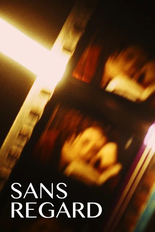 Sans regard постер