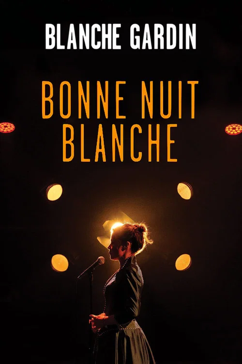 Blanche Gardin - Bonne nuit Blanche постер