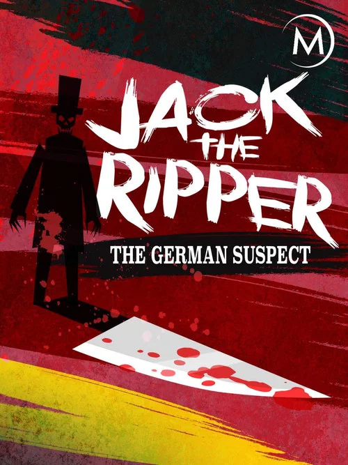 Jack the Ripper: The German Suspect постер