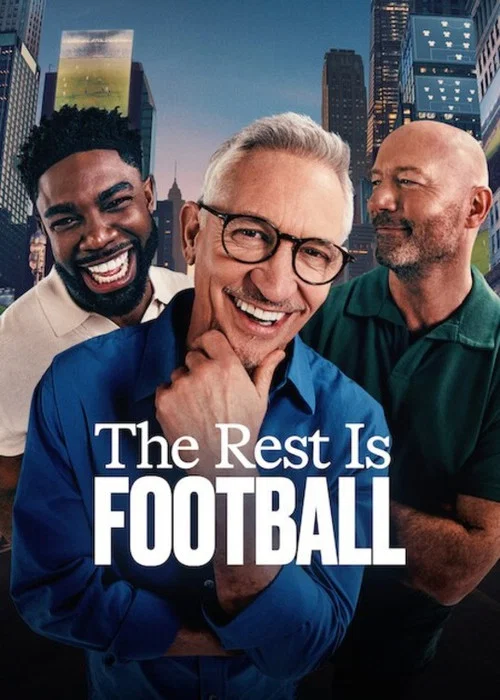 The Rest is Football: хроника чемпионата постер