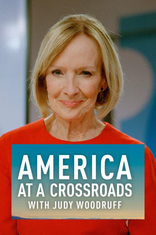 PBS NEWSHOUR: America at a Crossroads with Judy Woodruff постер