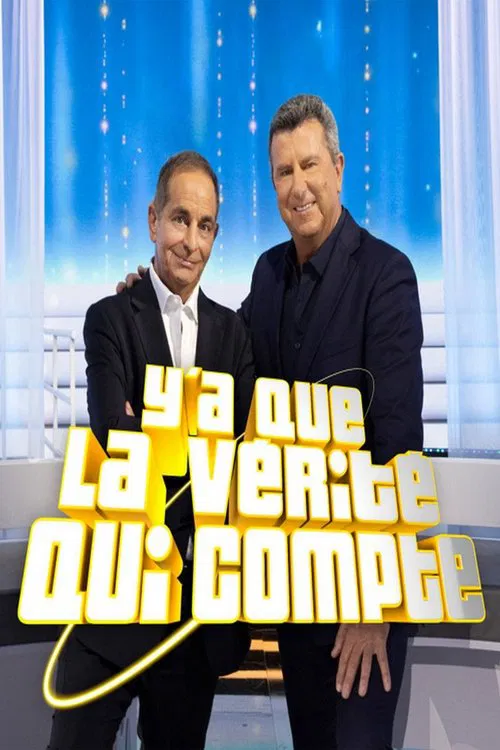 Y'a que la vérité qui compte постер