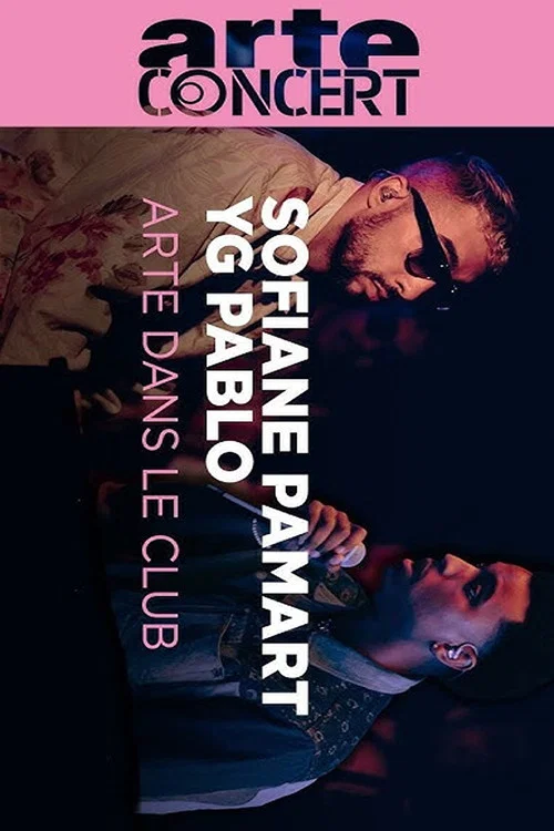 Sofiane Pamart & YG Pablo ARTE Dans le Club #33 постер