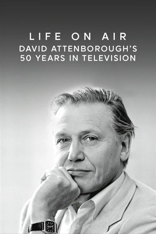 Life on Air: David Attenborough's 50 Years in Television постер