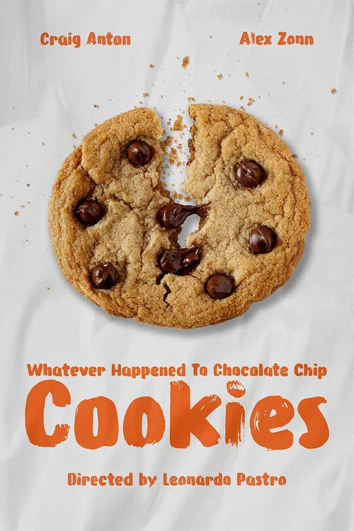 Whatever Happened To Chocolate Chip Cookies постер