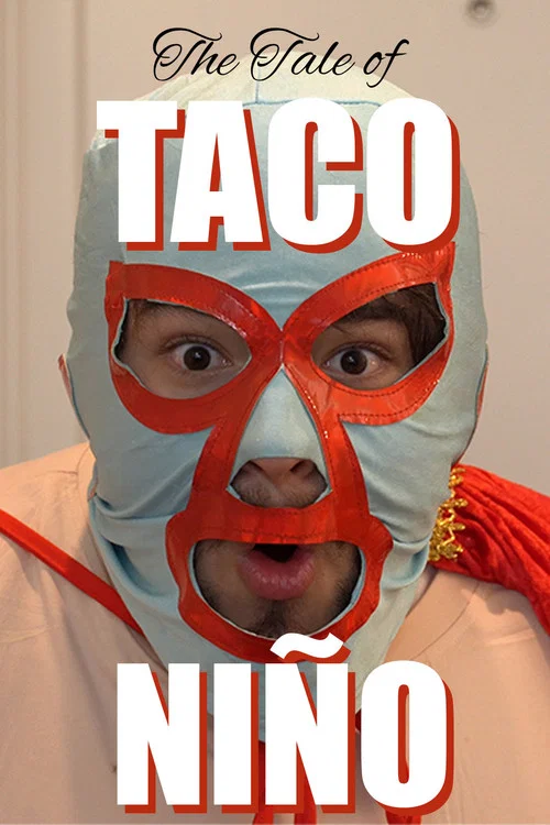 The Tale of Taco Niño постер