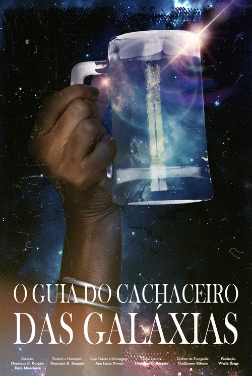 O Guia do Cachaceiro das Galáxias постер