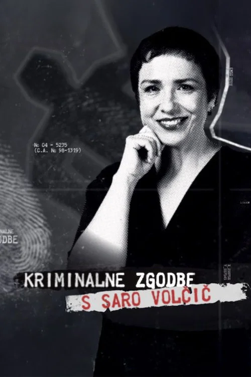 Kriminalne zgodbe s Saro Volčič постер