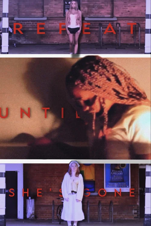 Repeat until she’s gone постер