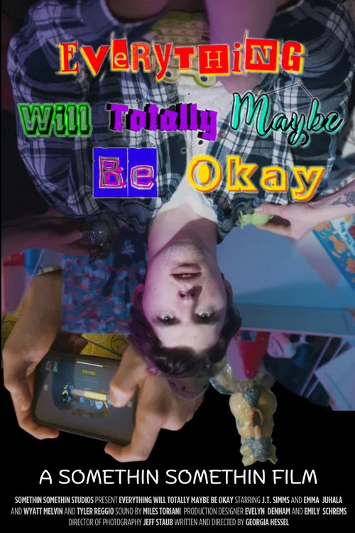 Everything Will Totally Maybe Be Okay постер