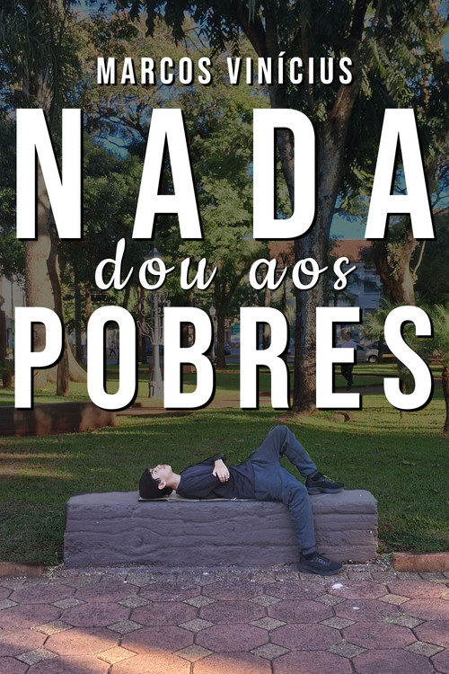 Nada dou aos Pobres постер