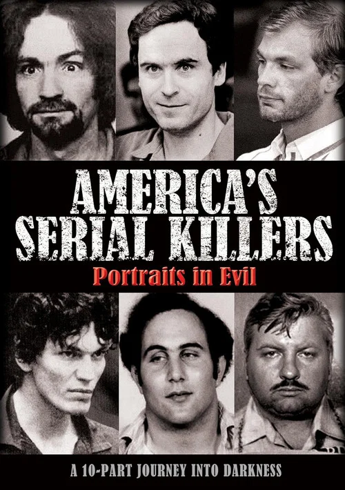 America's Serial Killers: Portraits in Evil постер