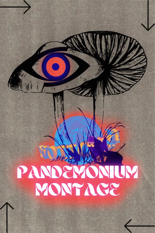 PANDEMONIUM MONTAGE постер