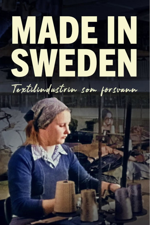 Made in Sweden - Textilindustrin som försvann постер