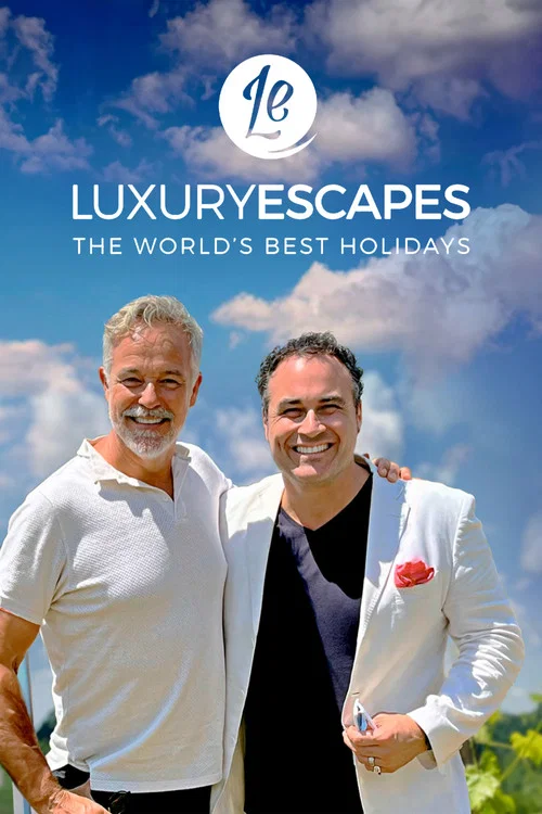 Luxury Escapes: The World's Best Holidays постер