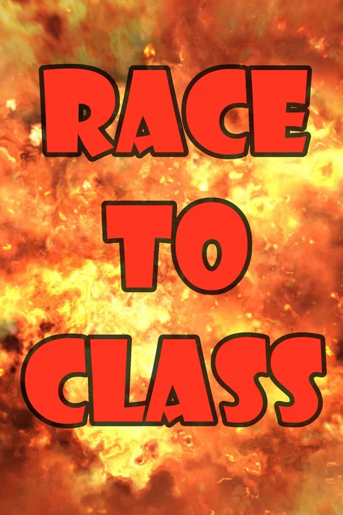 Race to Class постер