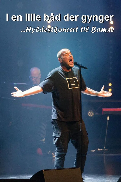 I en lille båd der gynger: Hyldestkoncert til Bamse постер