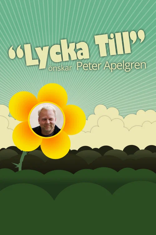 Lycka Till med Peter Apelgren постер