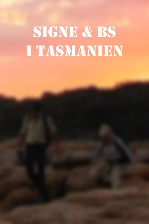 Signe & BS i Tasmanien постер